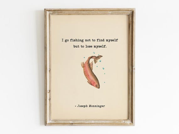 I Go Fishing Not To Find Myself Quote, Retro Fisherman