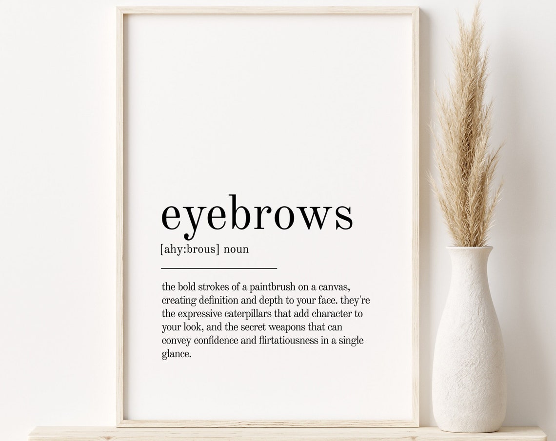 Eyebrows Definition Print Gifts For Him Eyebrows Personalized Gift Eyebrows Wall Art Prints Last Minute Gift Instant
