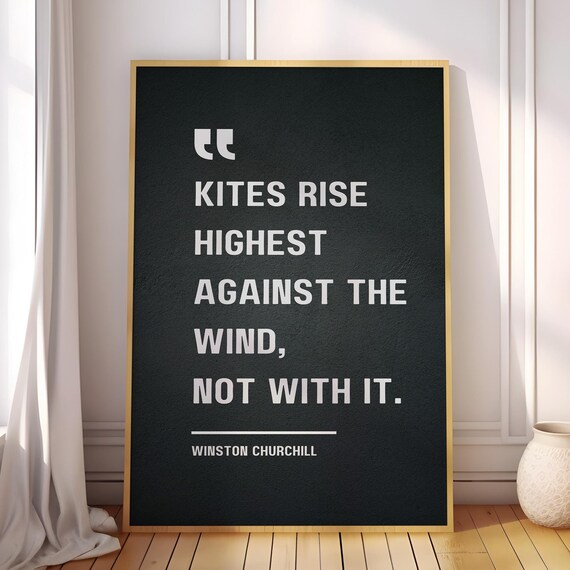Winston Churchill Kites Rise Highest Against Wind Quote Black Poster