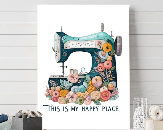 This Is My Happy Place Craft Room Sign Sewing Nook Print Craft Room Decor 5x7 8x10 11x14 16x20 Gift For Mom Cottage Diy Decor