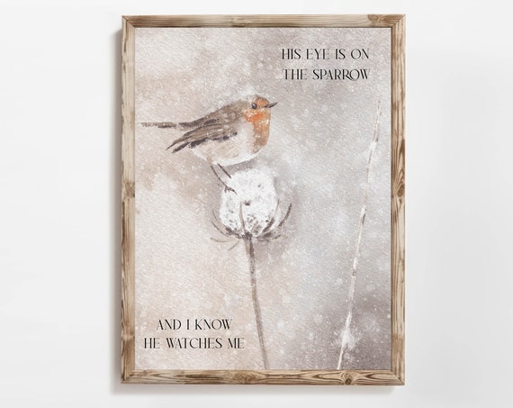 His Eye Is On The Sparrow Christian Song Art Print