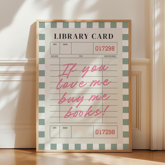 If You Love Me Buy Me Books Pink Girly Library Card Quote Poster