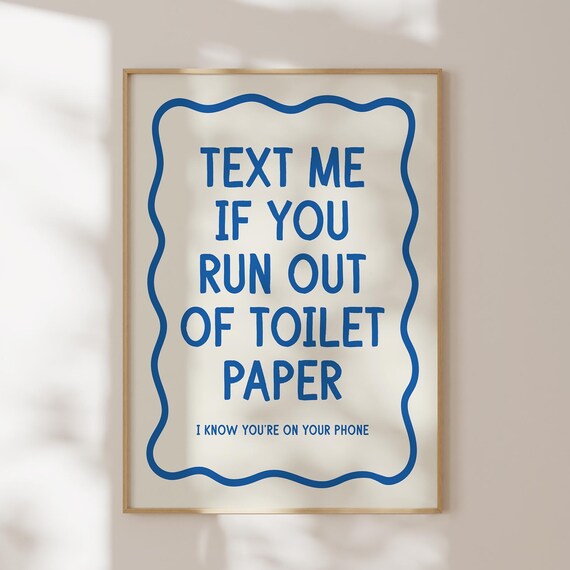 Bathroom Humor Typography Art Print, Blue Dopamine Poster