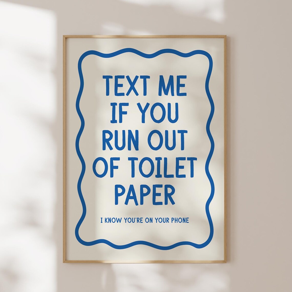 Bathroom Humor Typography Art Print, Blue Dopamine Poster