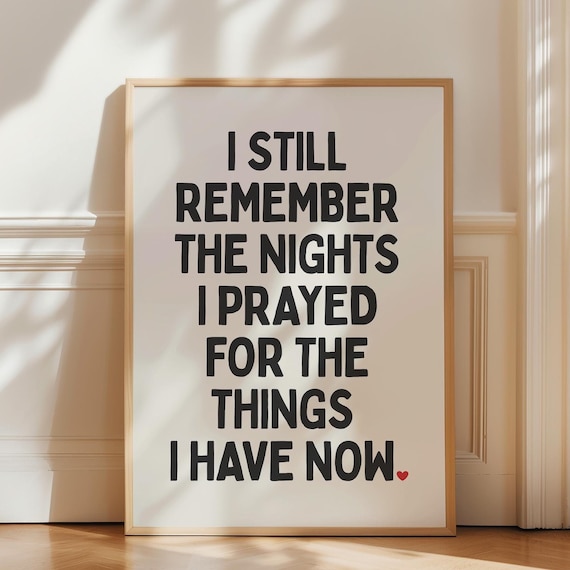 I Still Remember the Nights I Prayed Gratitude Heart Quote Poster