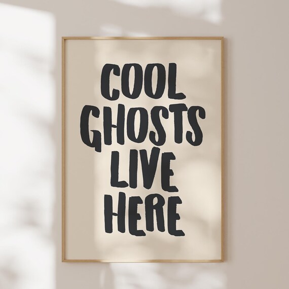Cool Ghosts Live Here Bold Black Halloween Quote Wall Poster