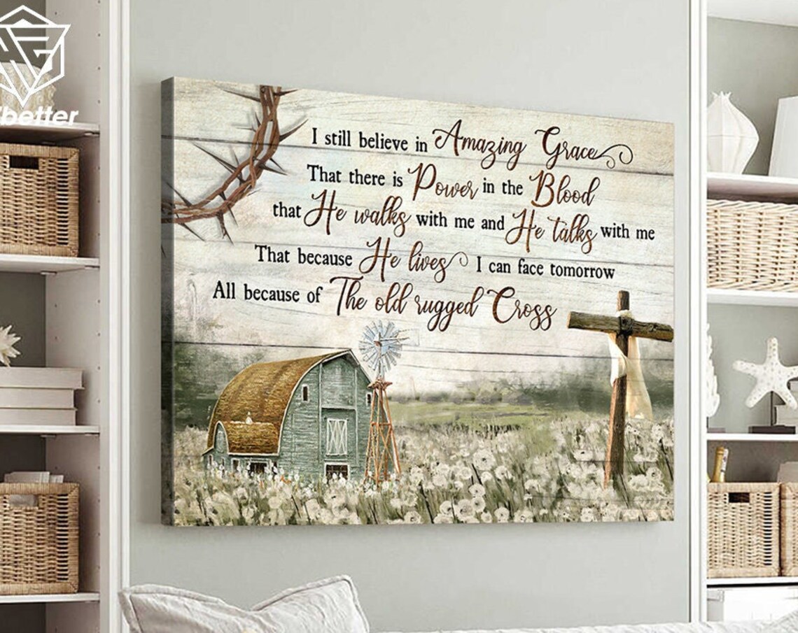 I Still Believe in Amazing Grace Farmhouse Barn Windmill Cross Poster - Image 4