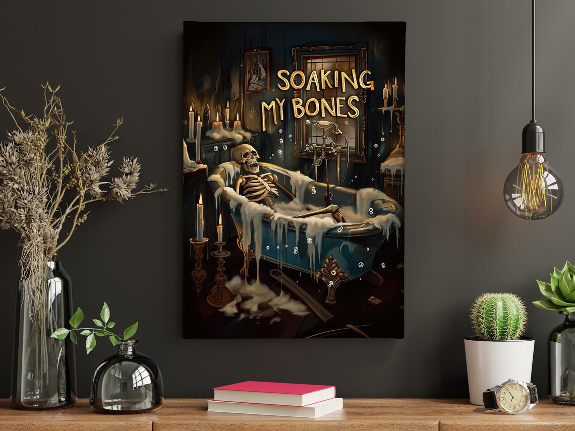 Soaking My Bones Funny Skeleton in Bubble Bath Halloween Bathroom Poster - Image 5