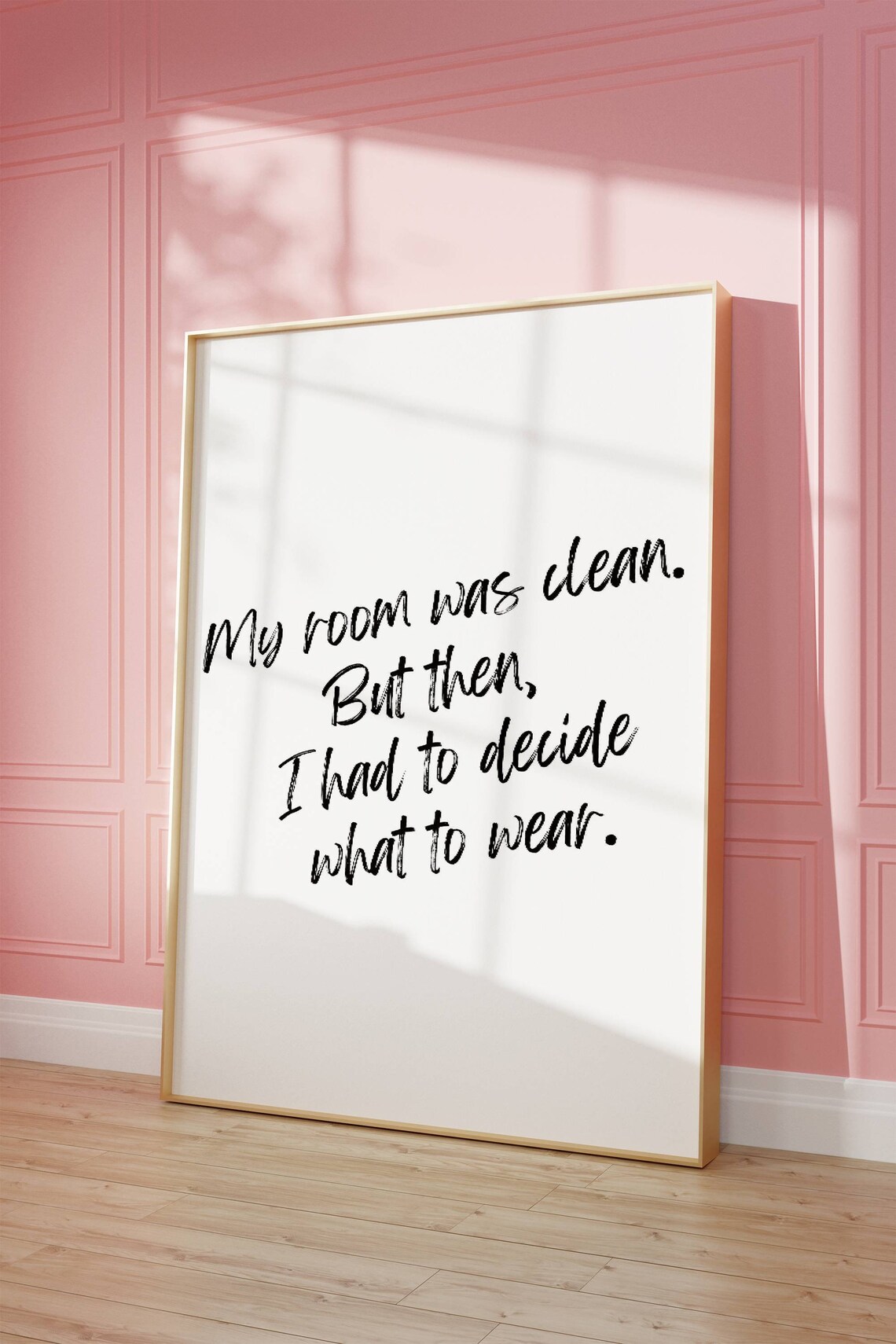My Room Was Clean Funny Fashion Quote Girly Room Decor Poster