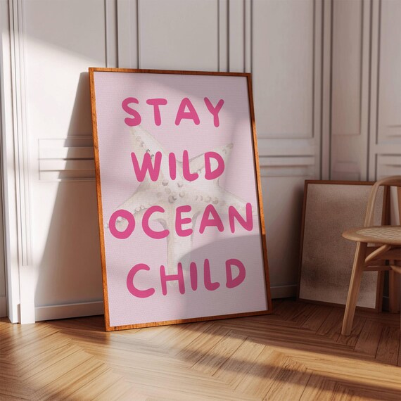 Stay Wild Ocean Child Pink Starfish Typography Girls Beach Poster