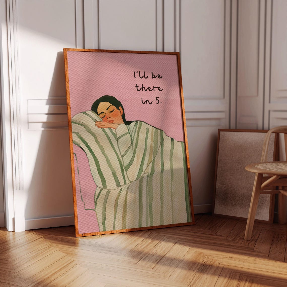 I Will Be There in 5 Minutes Sleeping Woman Funny Quote Poster