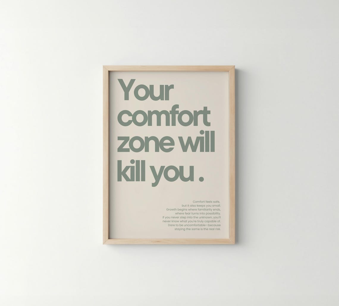 Your Comfort Zone Will Kill You Motivational Quote Poster Sage