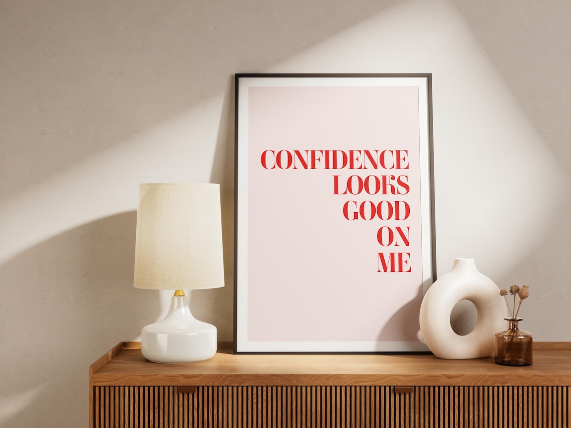 Confidence Looks Good On Me Affirmation Poster