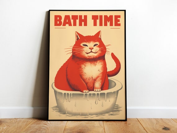 Funny Bathroom Cat Art Bath Time Print Bathroom Prints Bathroom Wall Art Fun Wall Print Toilet Poster Funny Retro Print