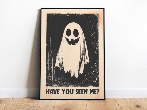 Have You Seen Me Ghost Funny Vintage Black Halloween Art Poster