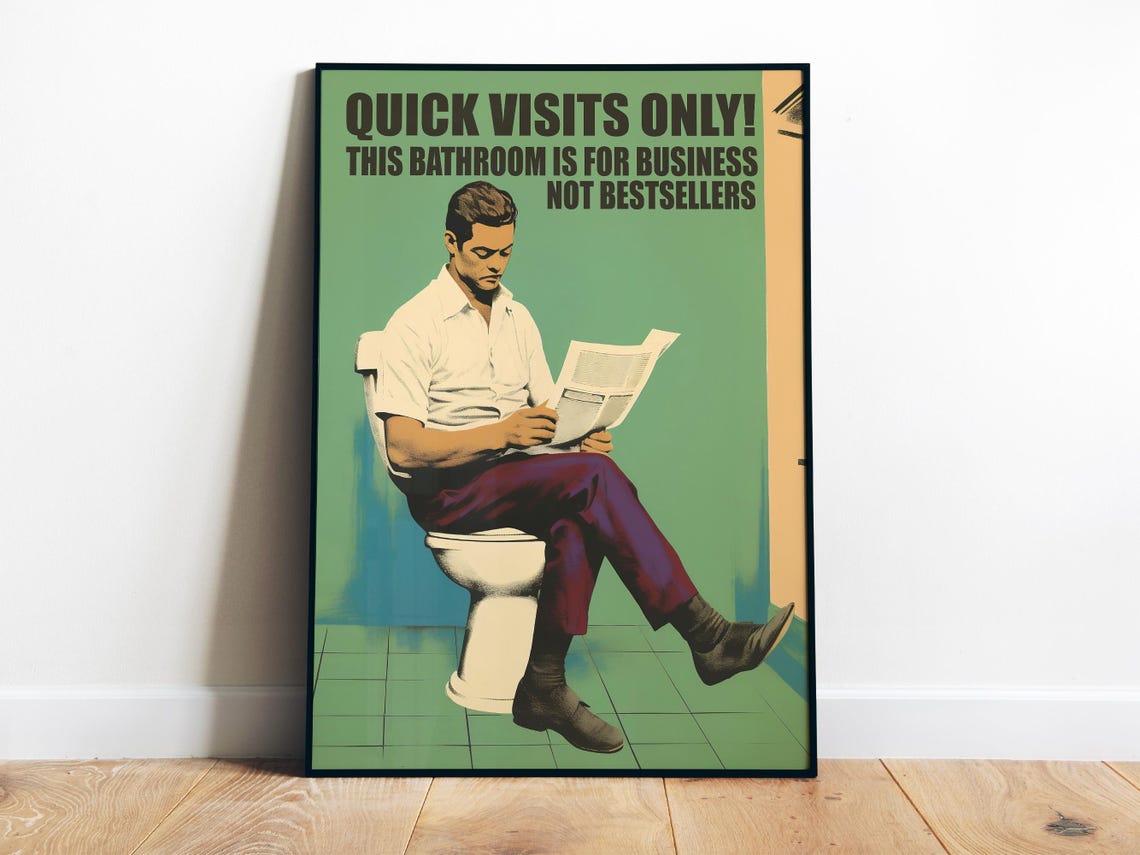 Quick Visits Only Bathroom Humor Sign Retro Man Newspaper Poster