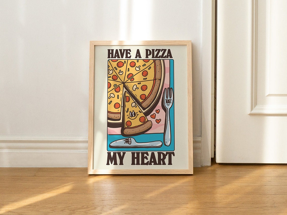 Have A Pizza My Heart Pepperoni Slice Funny Kitchen Food Print - Image 2