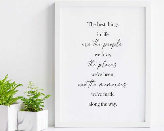Best Things In Life People Places Memories Quote Script Typography Poster