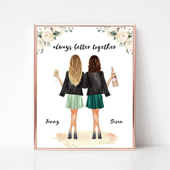 Two Friends With Champagne White Florals Always Better Together Poster