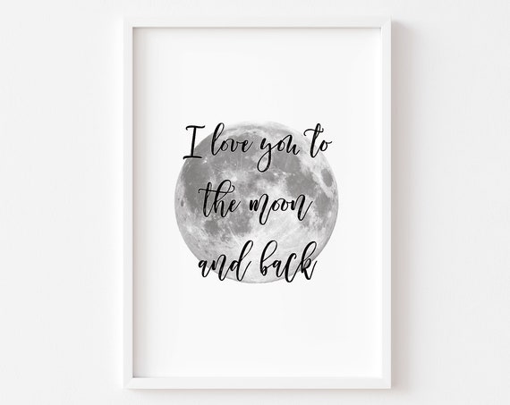 I Love You to the Moon and Back Love Poster