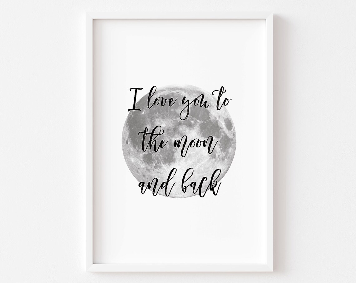 I Love You to the Moon and Back Love Poster