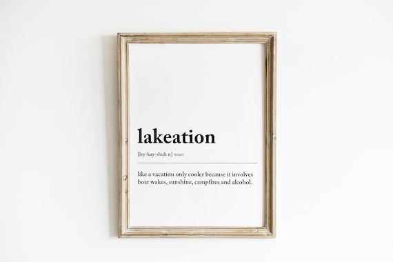 Lakeation Definition Print, Lake House Decor Art Print