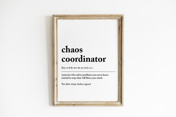 Chaos Coordinator Definition Funny Office Poster Print