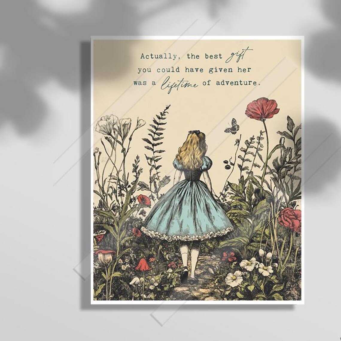 Alice In Wonderland Lifetime Of Adventure Vintage Garden Quote Print