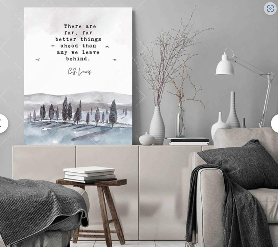 There Are Far Better Things Ahead, Quote Art Print - Image 3