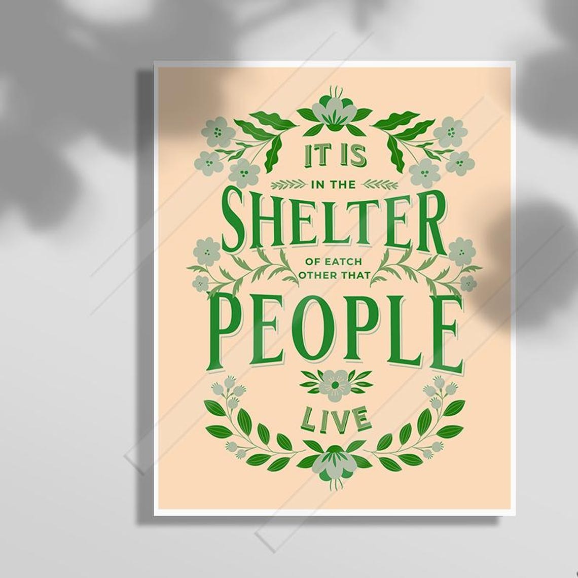 It Is In The Shelter Of Each Other That People Live Quote Wall Art - Image 2