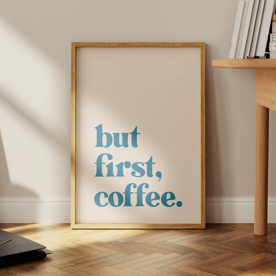 But First Coffee Bold Blue Retro Typography Kitchen Quote Poster