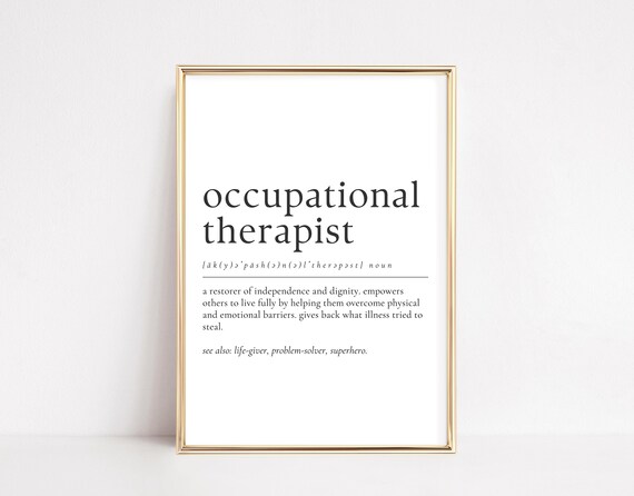 Occupational Therapist Definition Print Ot Gift For Her Or Him Therapy Office Wall Art Inspirational