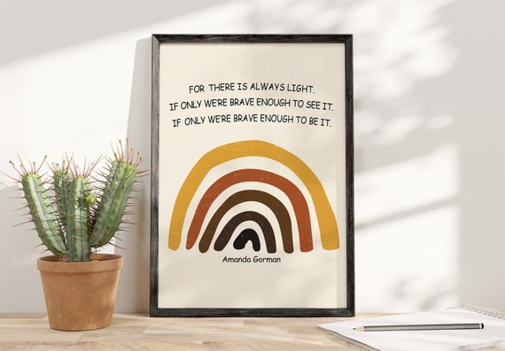 Amanda Gorman Quote Poster Vintage Rainbow Vertical Print There Is Always Light The Hill We Climb Poem Inspirational Wall Art