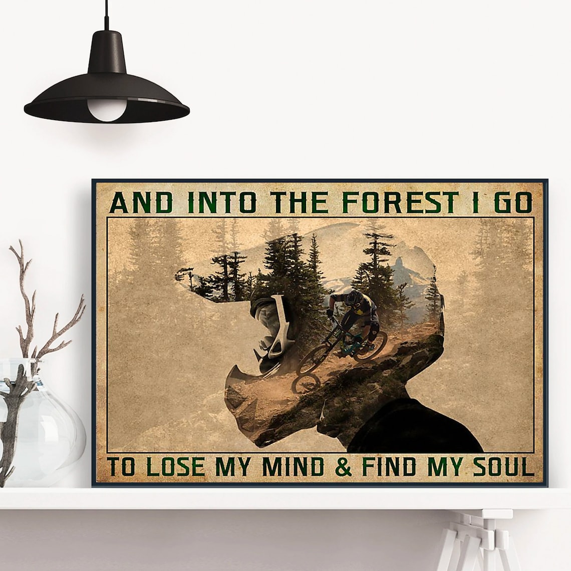 Mountain Biking Into The Forest I Go Lose My Mind Find My Soul Poster - Image 3