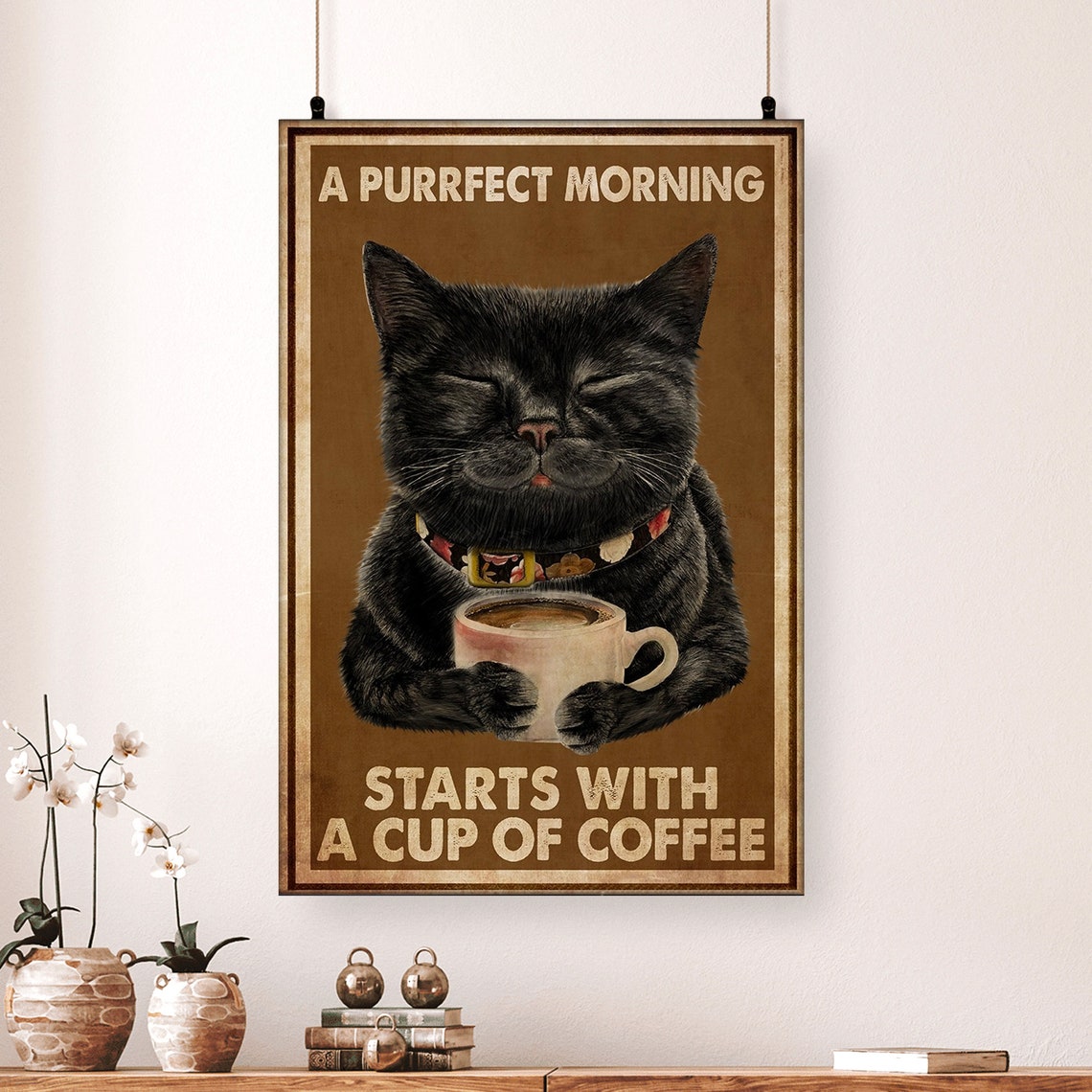A Purrfect Morning Starts With A Cup Of Coffee Black Cat Poster