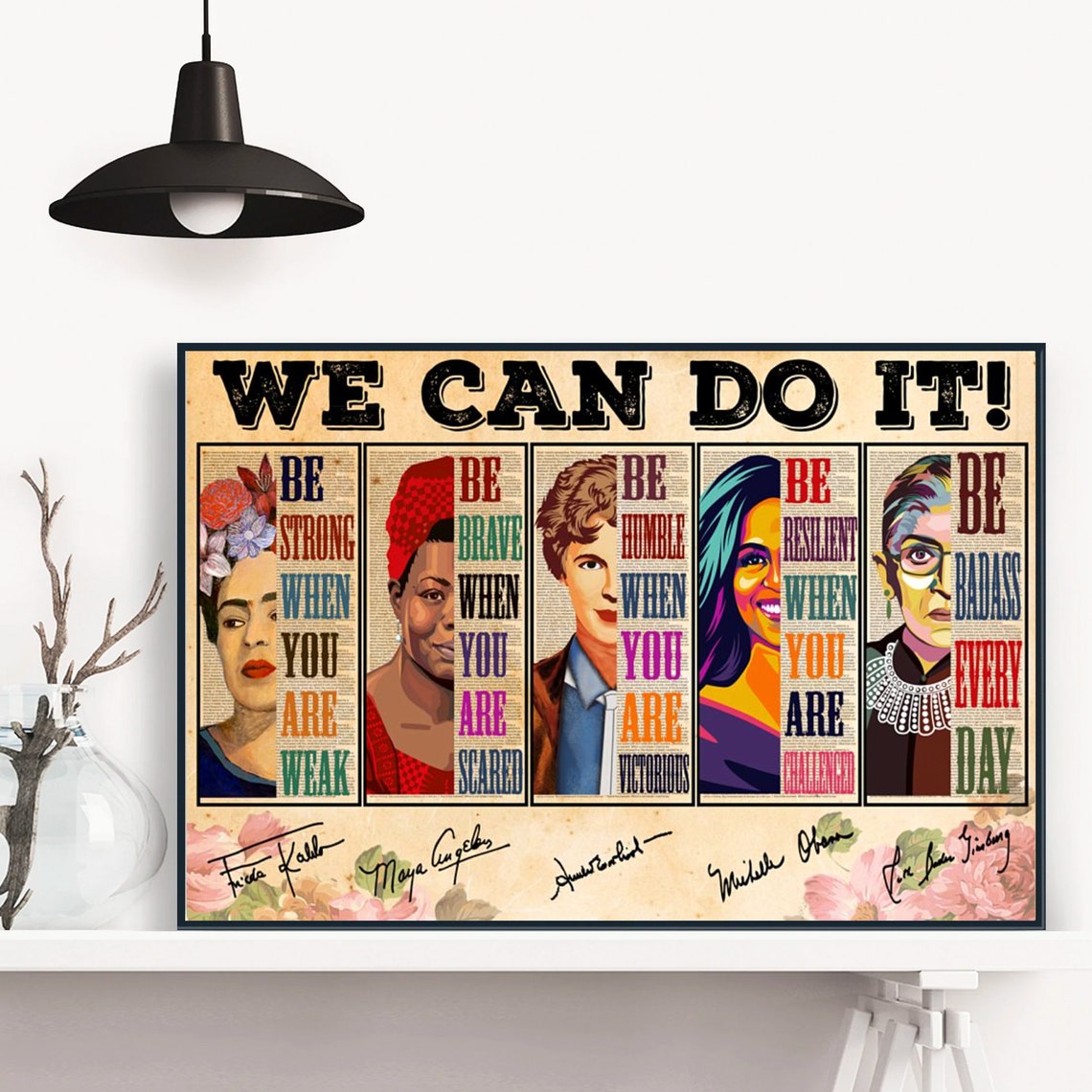 We Can Do It Feminist Heroines Be Strong Be Brave Quote Poster - Image 4