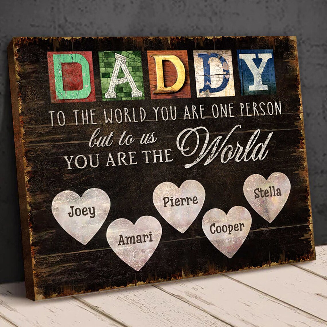 Daddy To the World You Are One Person Heart Names Gift Poster - Image 4
