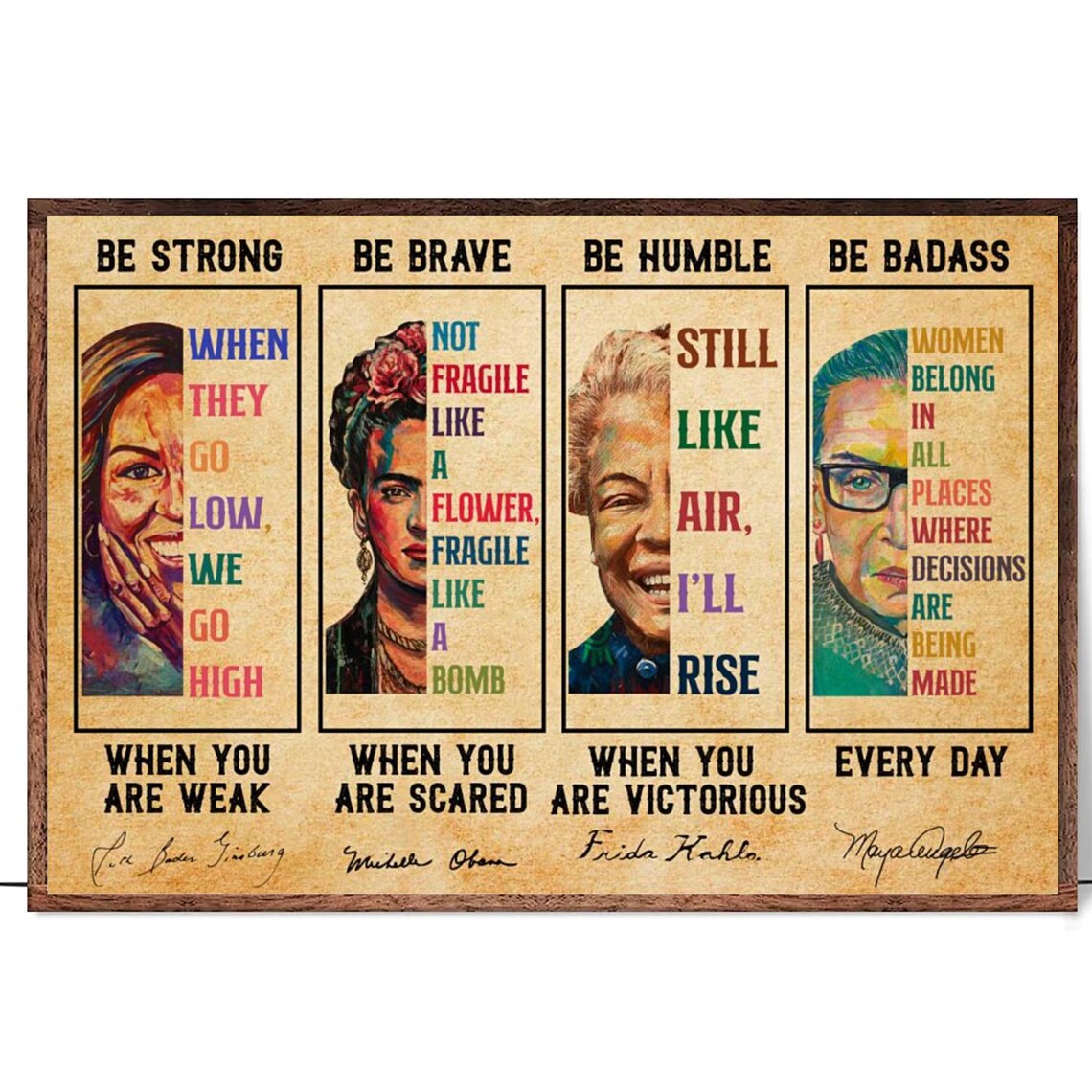 Be Strong Be Brave Be Humble Be Badass Women Icons Quote Poster