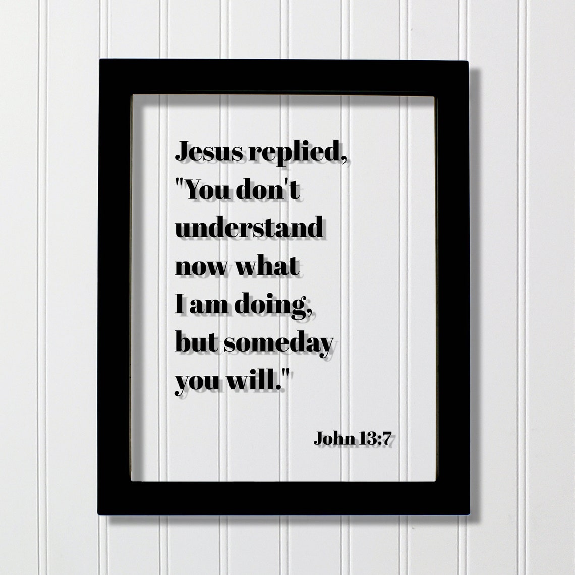 John 13:7 Bible Verse Quote Art Print