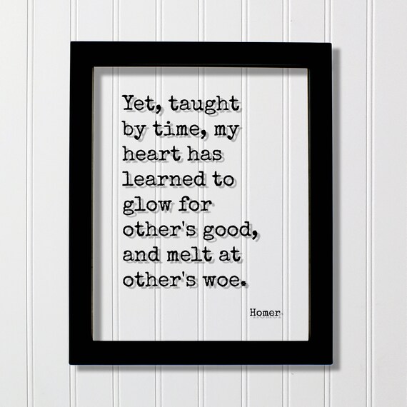Homer Glow For Others Good Melt At Others Woe Floating Quote Poster
