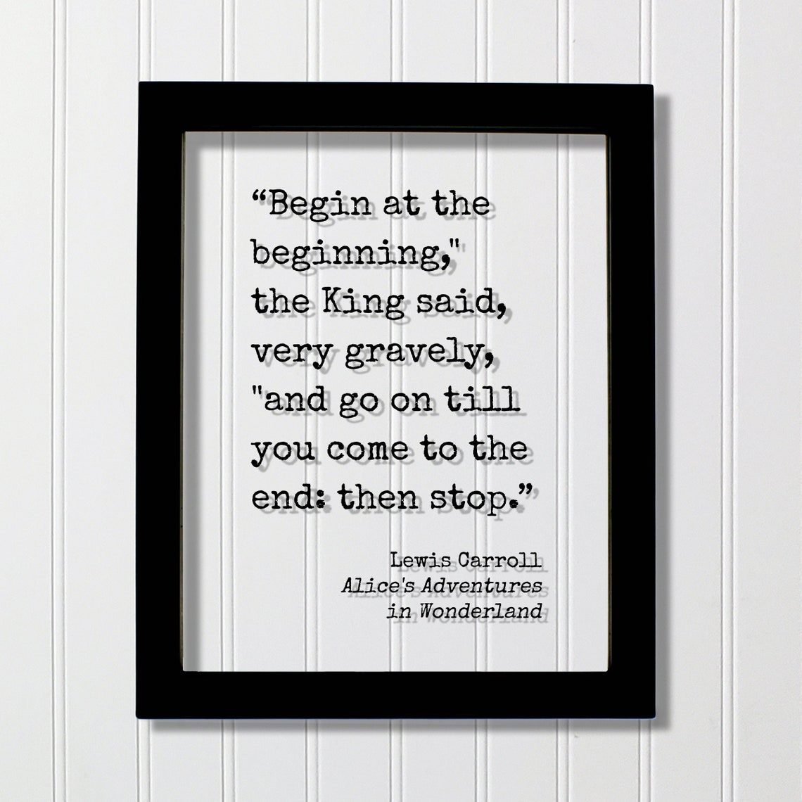 Lewis Carroll Begin At The Beginning Wonderland Quote Poster