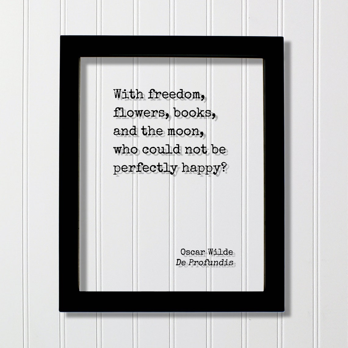 Oscar Wilde Happiness Quote Freedom Flowers Books Moon Poster