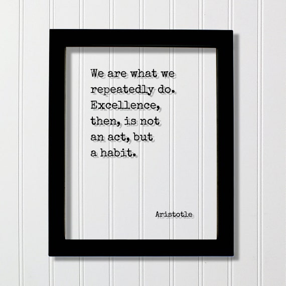 Aristotle Habit Quote Art Print, Typography Decor