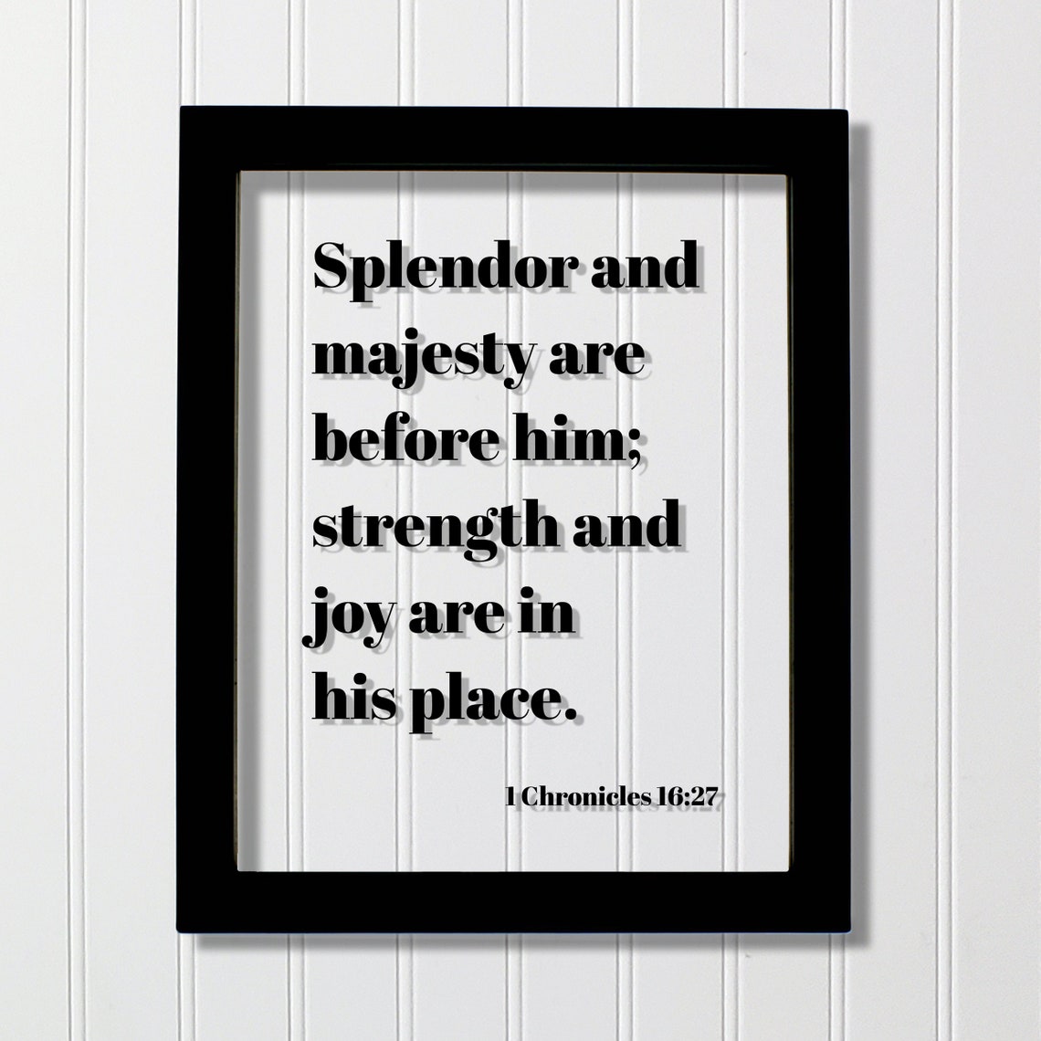 1 Chronicles 16:27 Splendor and Majesty Scripture Verse Poster