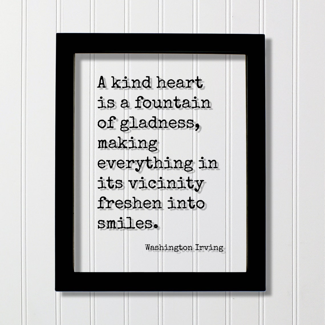 Washington Irving Kind Heart Gladness Quote Floating Frame Poster