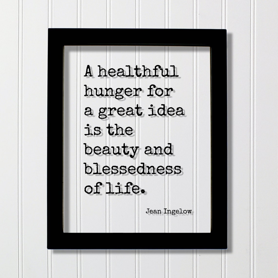 Jean Ingelow Healthful Hunger For A Great Idea Floating Quote Poster