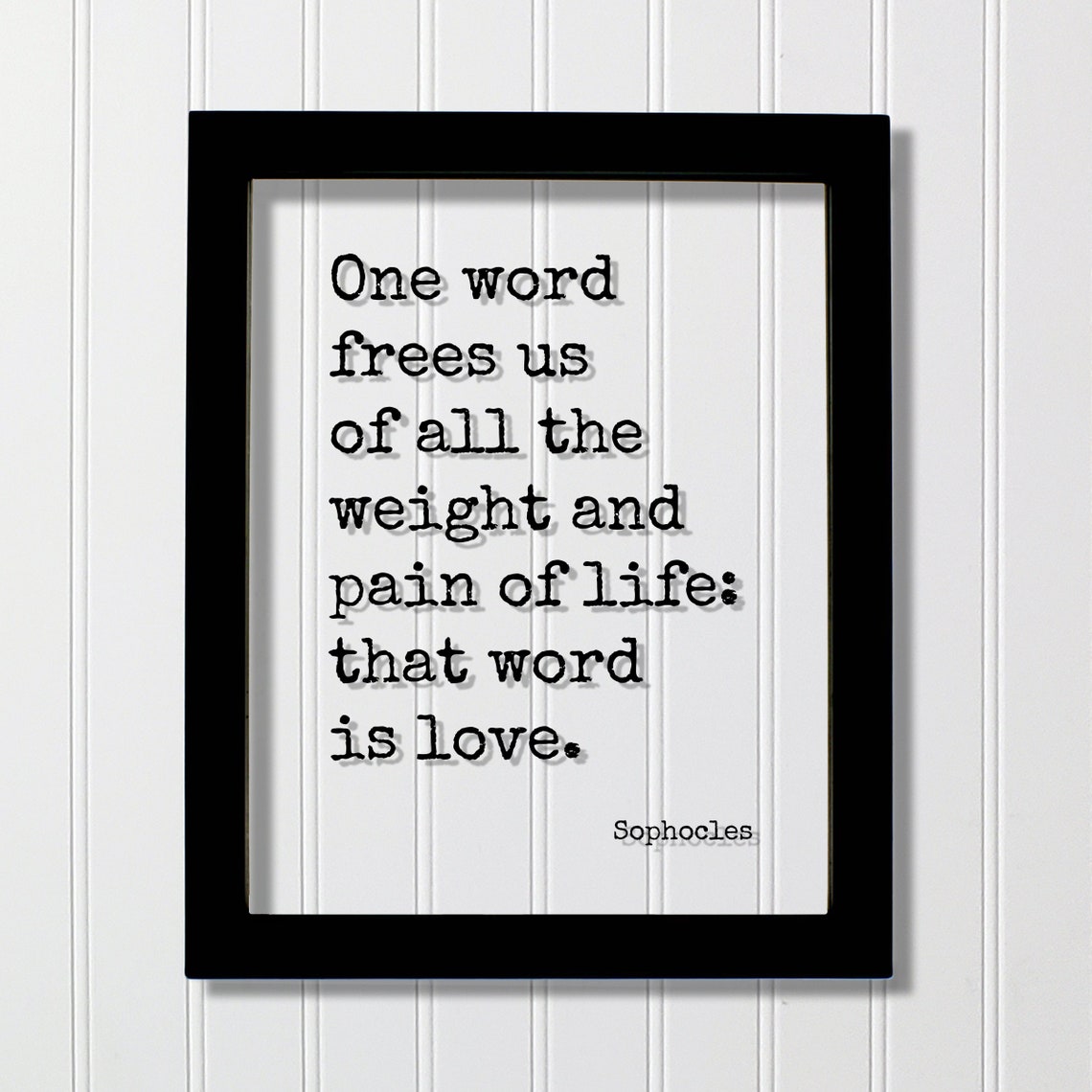 Sophocles One Word Frees Us Love Classic Greek Tragedy Poster