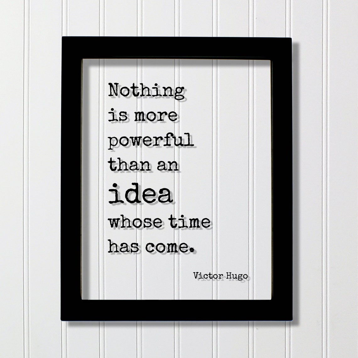 Victor Hugo Idea Whose Time Has Come Powerful Floating Quote Poster