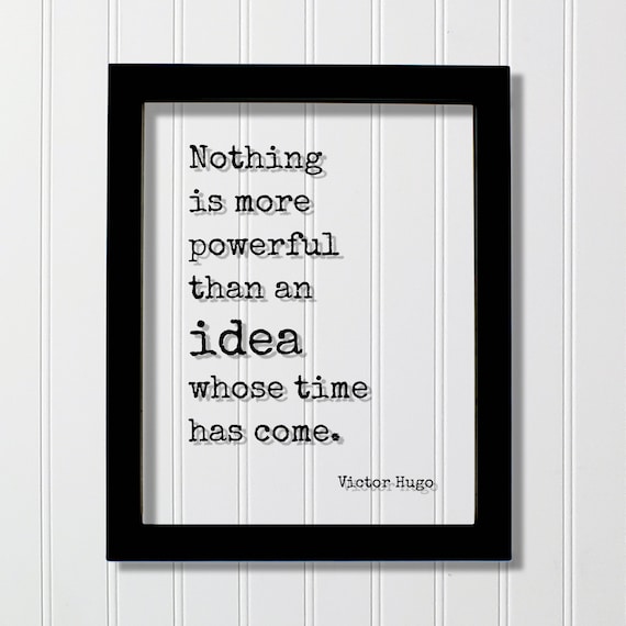 Victor Hugo Idea Whose Time Has Come Powerful Floating Quote Poster
