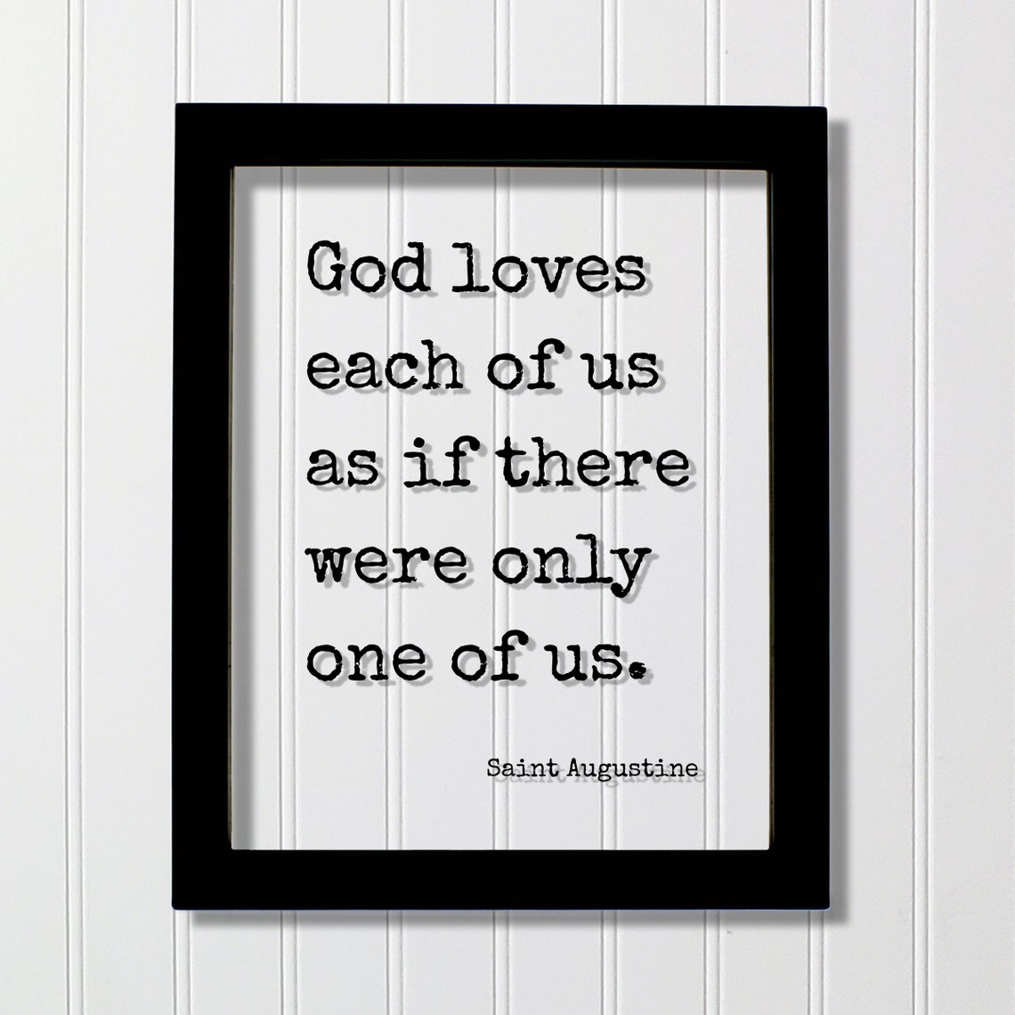 Saint Augustine God Loves Each of Us Spiritual Faith Quote Poster